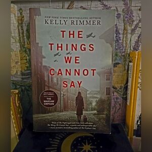 Kelly Rimmer "The Things We Cannot Say" Paperback - Red & Gray Cover